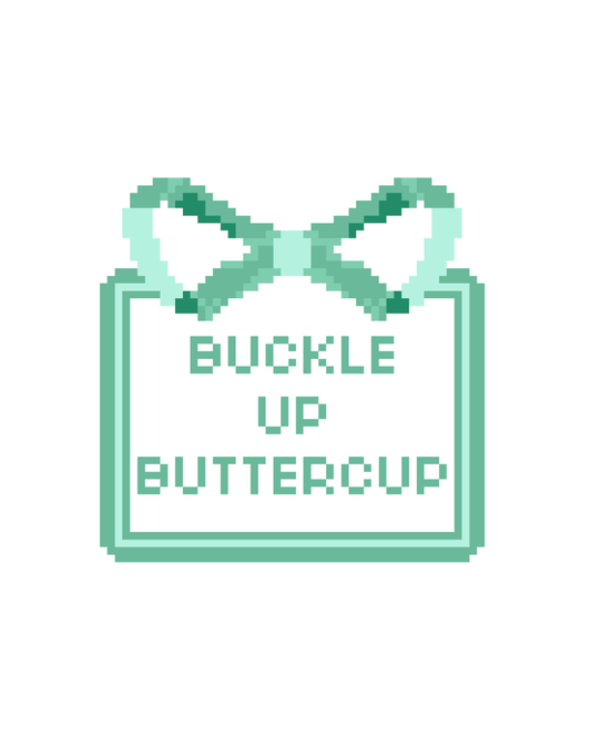 Buckle Up Buttercup Wholesale