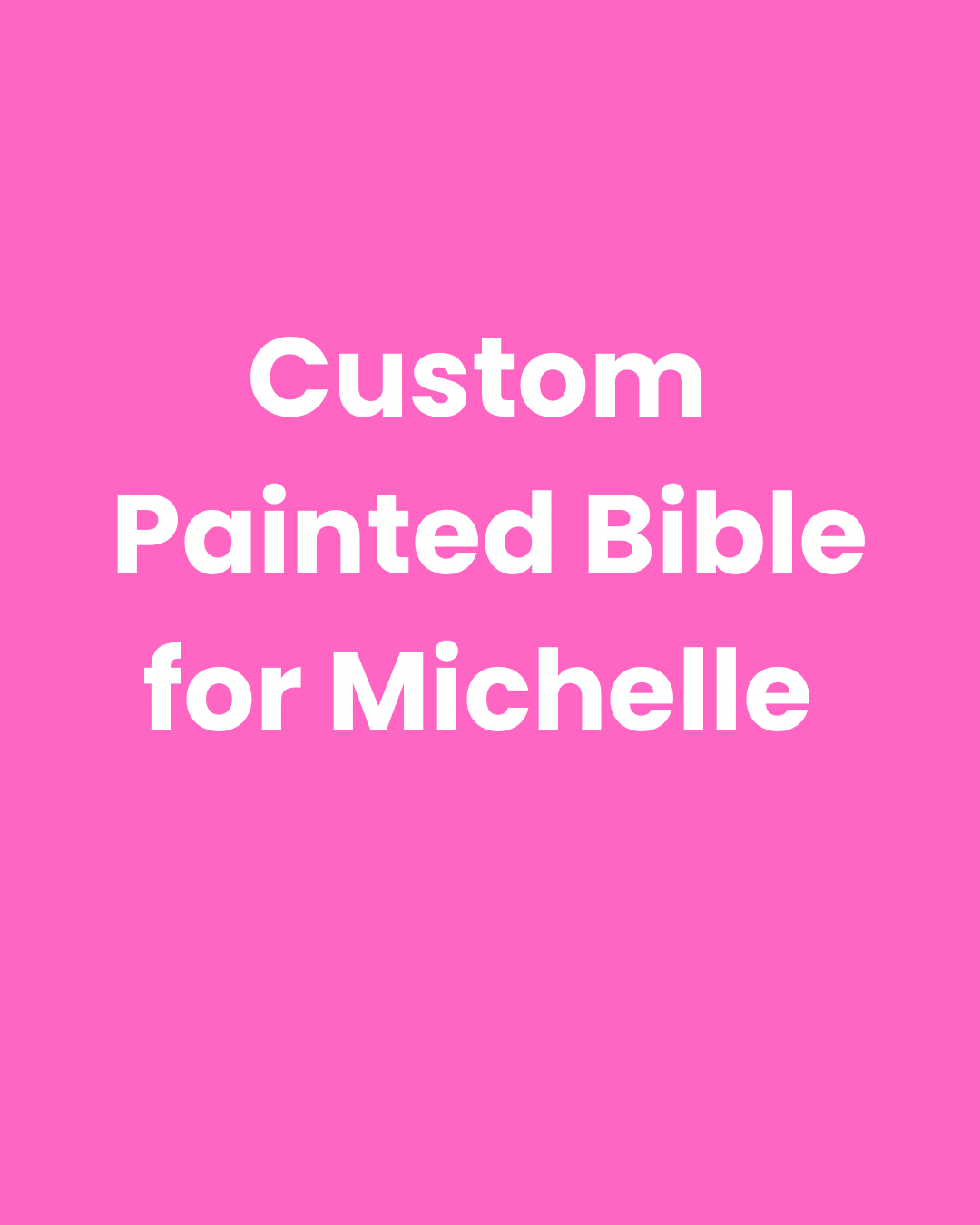 Custom Painted Bible for Michelle